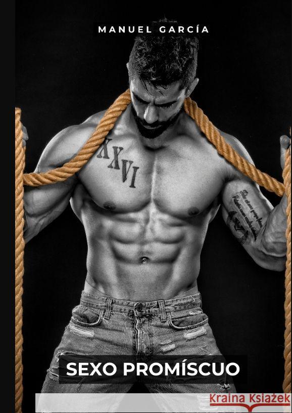Sexo Promíscuo García, Manuel 9783384129208 Manuel García BR