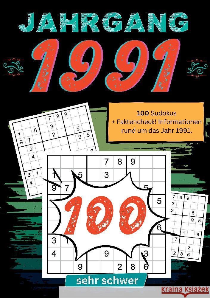 1991- R?tselspa? und Zeitreise: 100 Sudoku R?tsel- sehr schwer: Das ultimative Jahrgangsr?tselbuch. Jahrgang 1991. Sudoku Jahrb?cher 9783384130433 Tredition Gmbh
