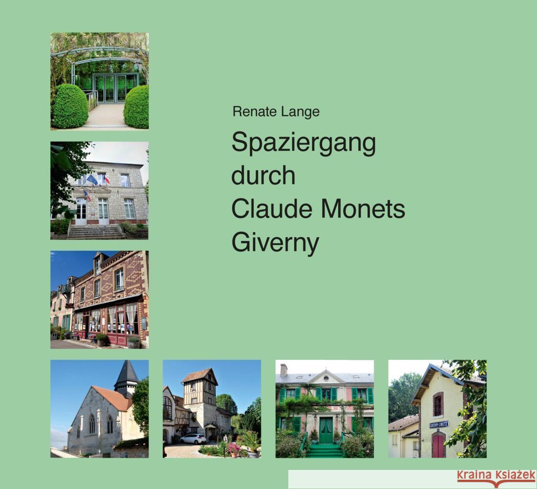 Spaziergang durch Claude Monets Giverny Lange, Renate 9783384132161