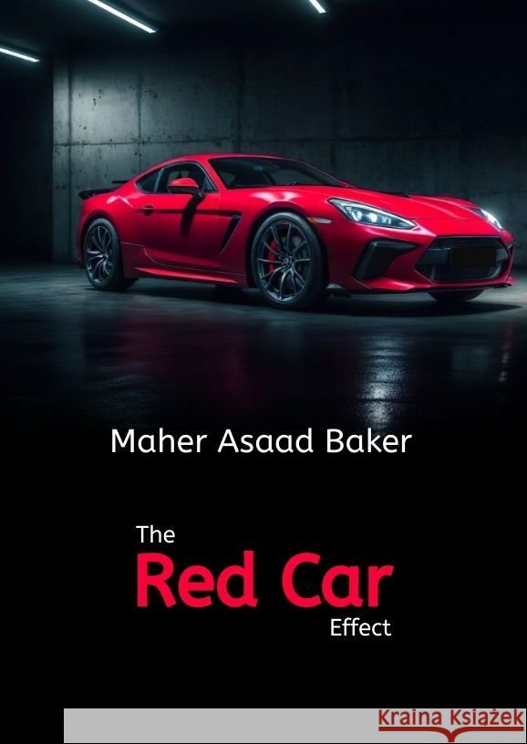 The Red Car Effect Baker, Maher Asaad 9783384134684