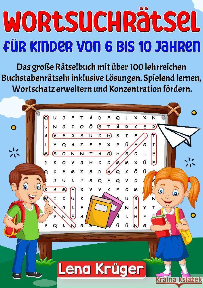 Wortsuchrätsel für Kinder von 6 bis 10 Jahren Krüger, Lena 9783384135575