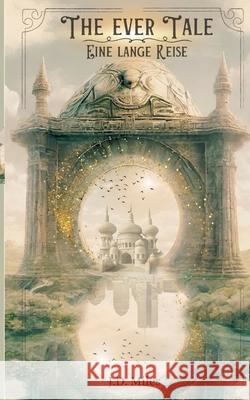 The Ever Tale: Eine lange Reise J. D. Miles 9783384137173 Jkbooks