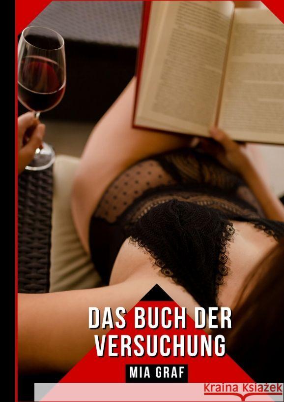 Das Buch der Versuchung: Geschichten mit explizitem Sex f?r Erwachsene Mia Graf 9783384137456