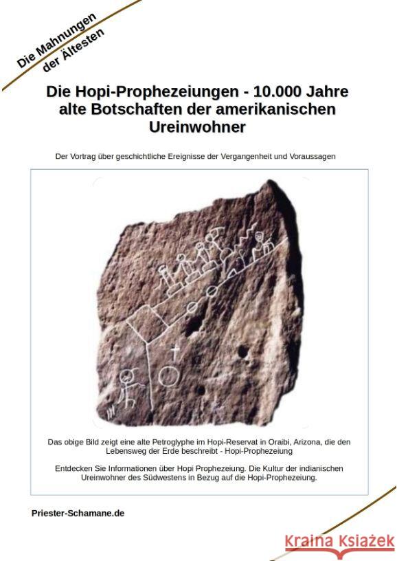 Die Hopi-Prophezeiungen - 10.000 Jahre alte Botschaften der amerikanischen Ureinwohner Priester-Schamane 9783384138064