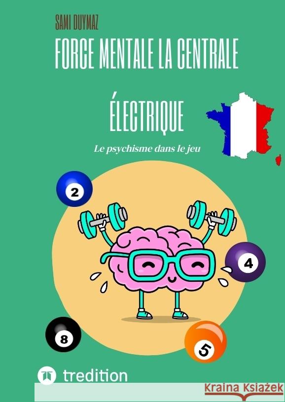 Force mentale La centrale électrique Duymaz, Sami 9783384138712