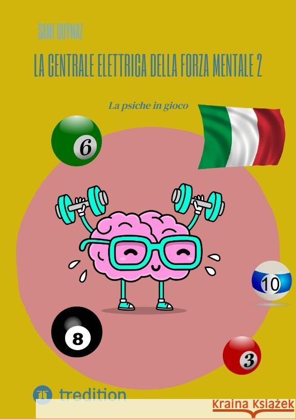La centrale elettrica della forza mentale: parte II Duymaz, Sami 9783384138965