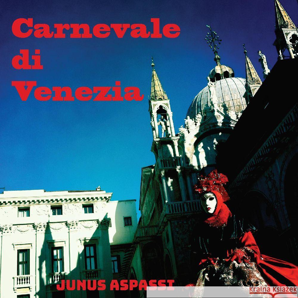 Carnevale  di  Venezia Aspassi, Junus 9783384143495