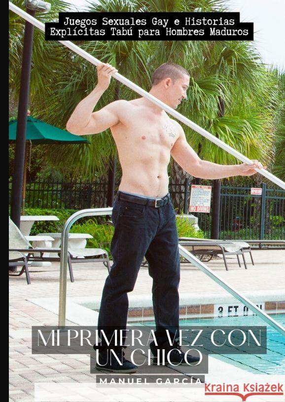 Mi primera vez con un chico García, Manuel 9783384144959