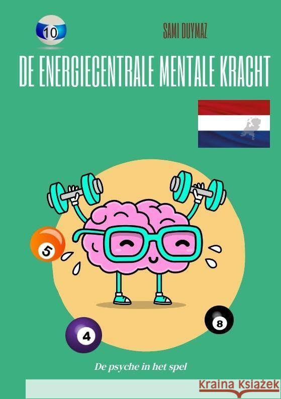 De energiecentrale Mentale kracht Duymaz, Sami 9783384145239