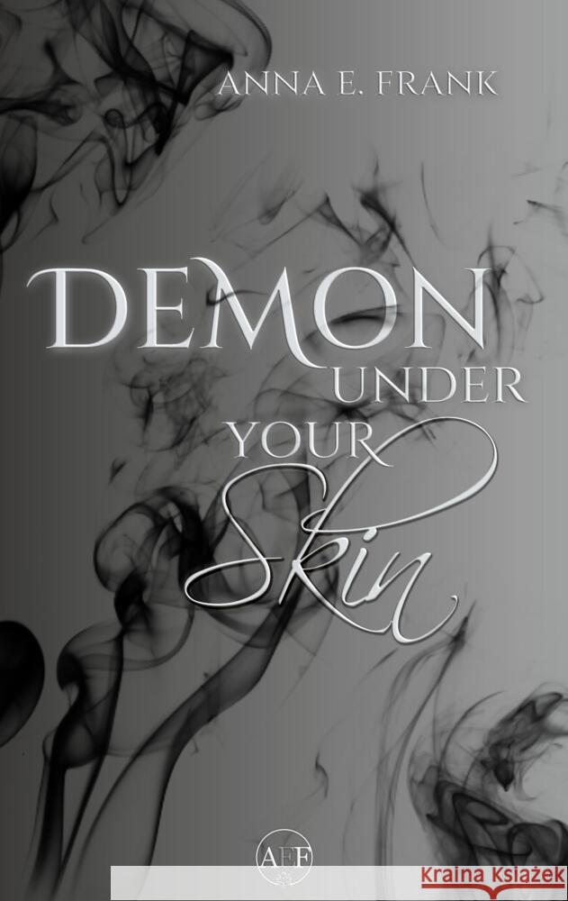 Demon Under Your Skin Frank, Anna E. 9783384146953
