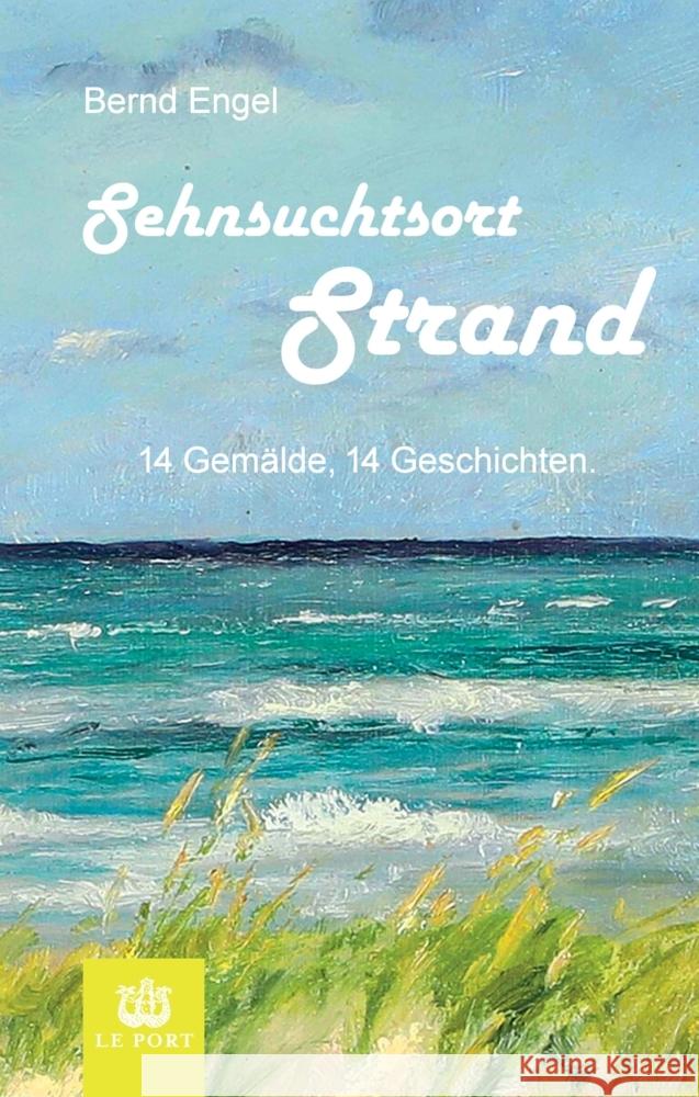 Sehnsuchtsort Strand Engel, Bernd 9783384148469 Le Port