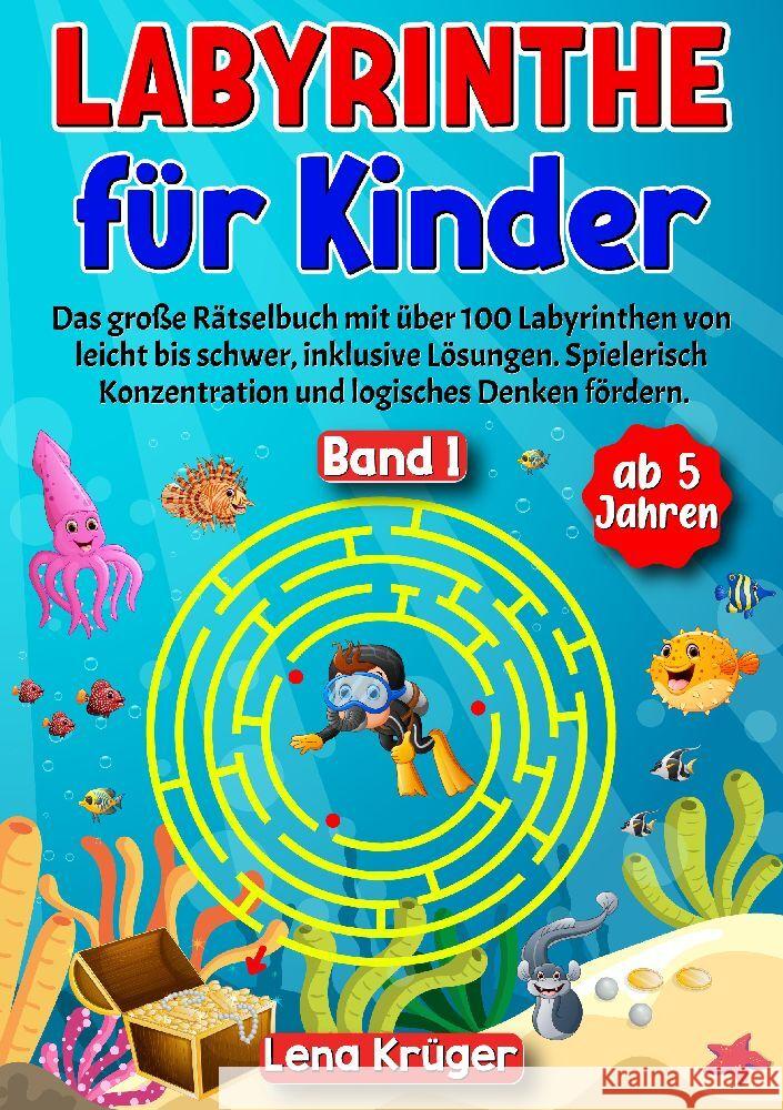 Labyrinthe für Kinder ab 5 Jahren - Band 1 Krüger, Lena 9783384149602