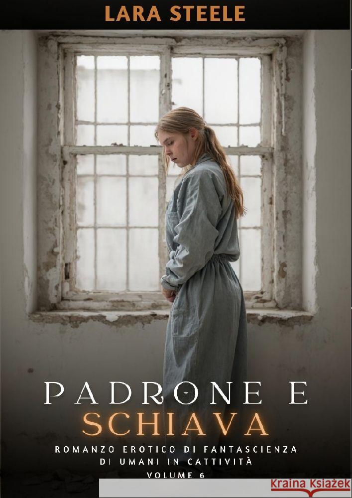 Padrone e Schiava Steele, Lara 9783384152374 Lara Steele