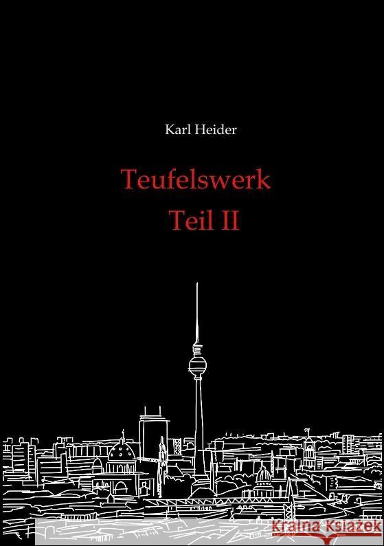 Teufelswerk - Teil II Heider, Karl 9783384153418