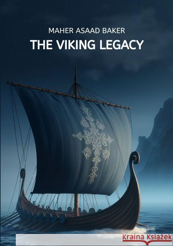 The Viking Legacy Maher Asaad Baker 9783384160225 Maher Asaad Baker