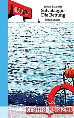 Salvataggio - Die Rettung Salander, Sabina 9783384163103