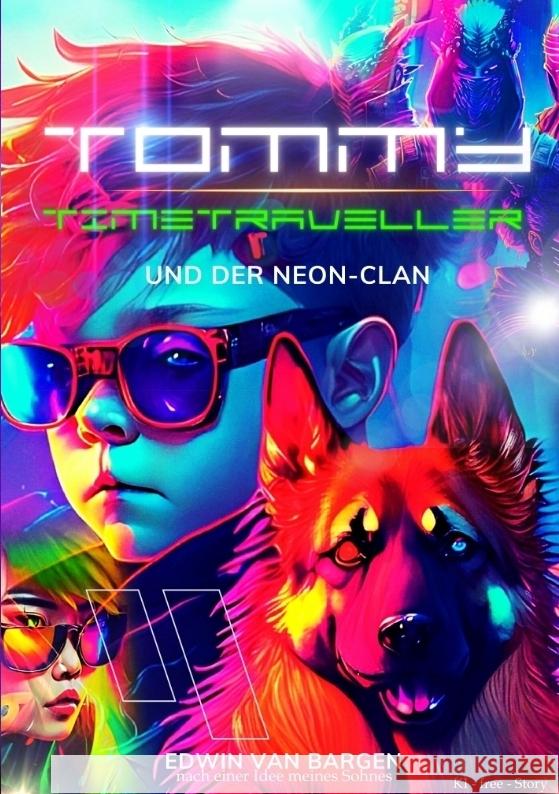 Tommy Timetraveller und der Neon-Clan Edwin Va 9783384163875 Tredition Gmbh