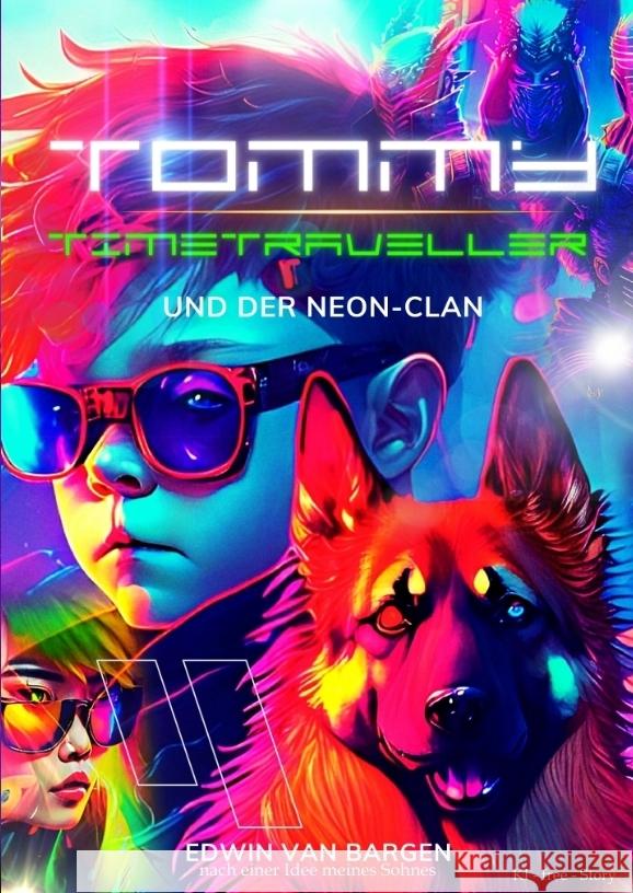 Tommy Timetraveller und der Neon-Clan Edwin Va 9783384163882 Tredition Gmbh