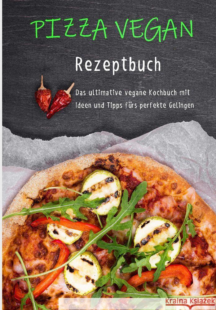 Pizza vegan - Rezeptbuch Steiner, Ulrike 9783384164568 Ulrike Steiner
