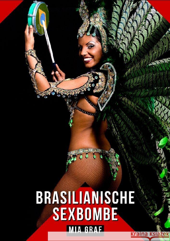 Brasilianische Sexbombe Graf, Mia 9783384165947 Mia Graf