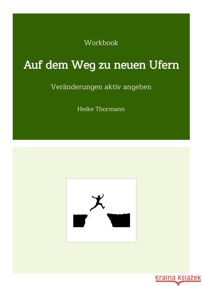 Workbook: Auf dem Weg zu neuen Ufern Thormann, Heike 9783384166531