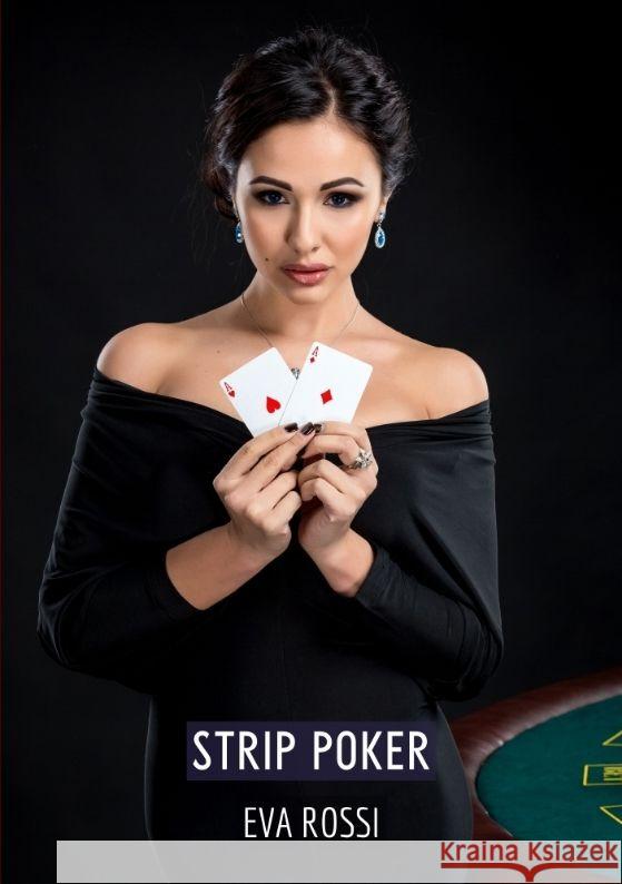 Strip Poker: Histoires ?rotiques Tabou pour Adultes Eva Rossi 9783384170330 Eva Rossi