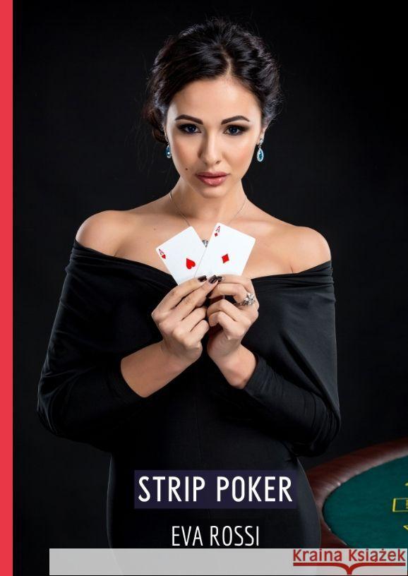 Strip Poker: Histoires ?rotiques Tabou pour Adultes Eva Rossi 9783384170347 Eva Rossi