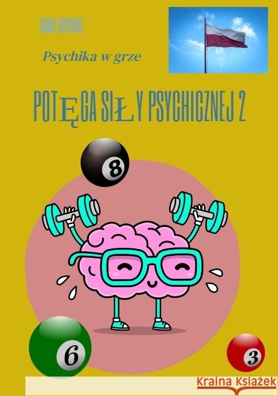 Potęga sily psychicznej 2: Psychika w grze Sami Duymaz Sami Duymaz 9783384171481 Tredition Gmbh