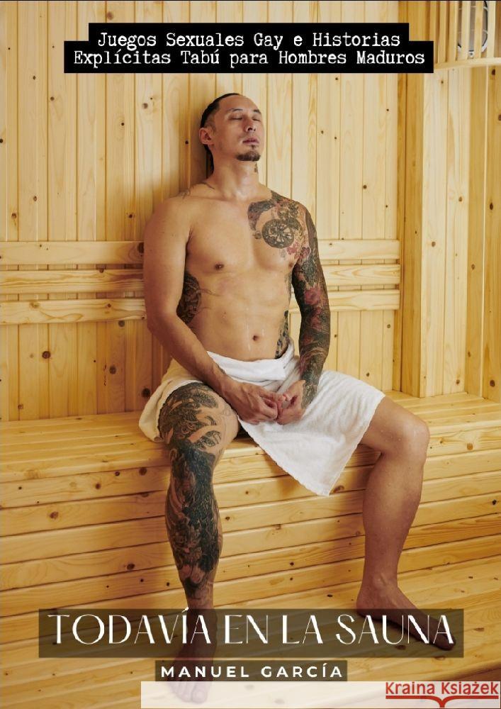 Todavía en la Sauna García, Manuel 9783384171740