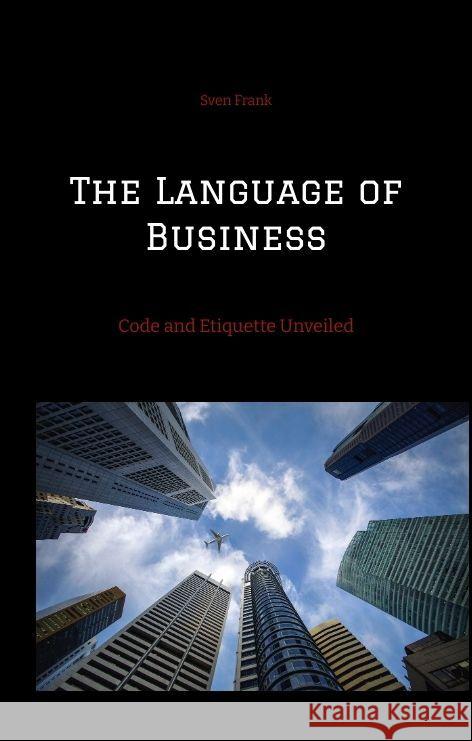 The Language of Business Frank, Sven 9783384173492