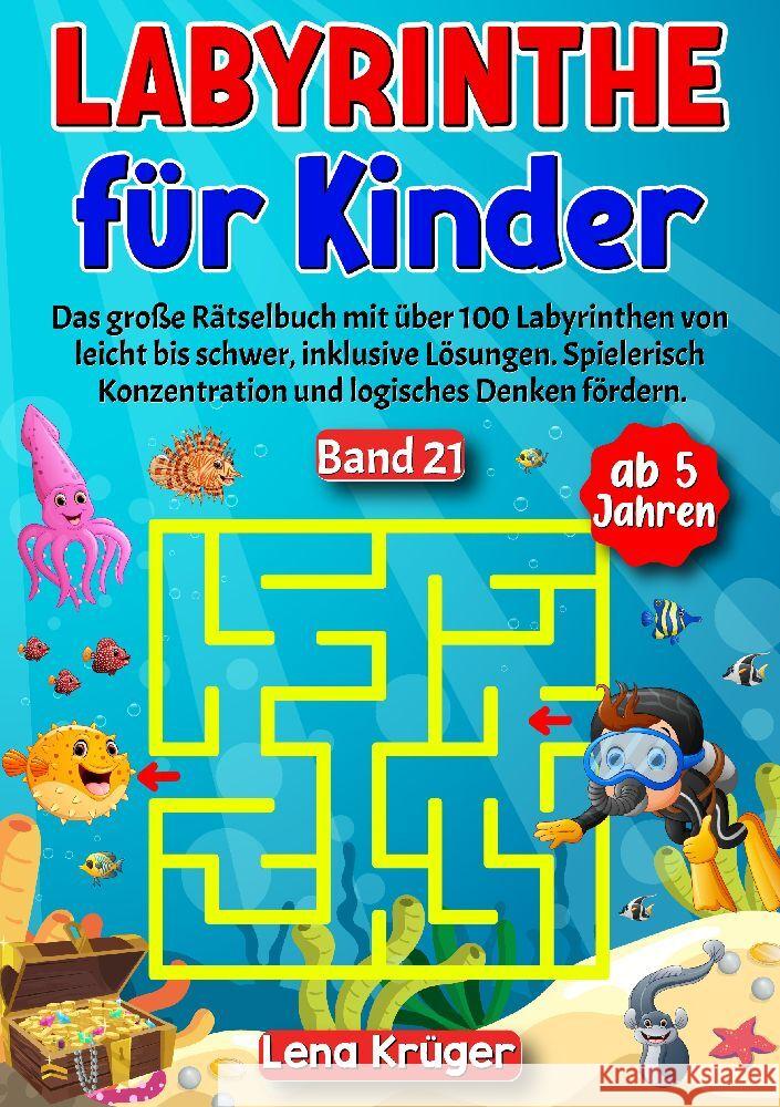 Labyrinthe für Kinder ab 5 Jahren - Band 21 Krüger, Lena 9783384175359