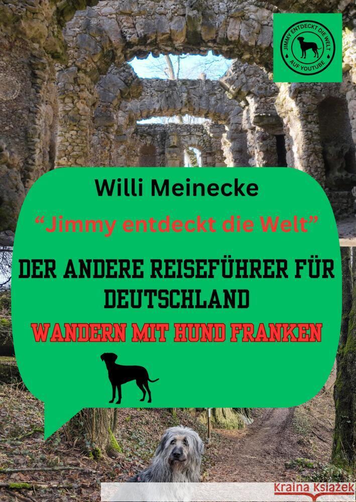 Der andere Reiseführer für Deutschland   -  Wandern mit Hund Franken Meinecke, Willi 9783384177278