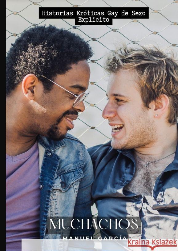Muchachos: Historias Er?ticas Gay de Sexo Explicito Manuel Garc?a 9783384181398 Manuel Garcia