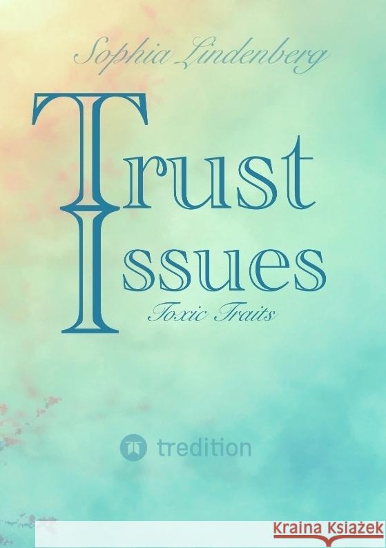 Trust Issues Lindenberg, Sophia 9783384183200