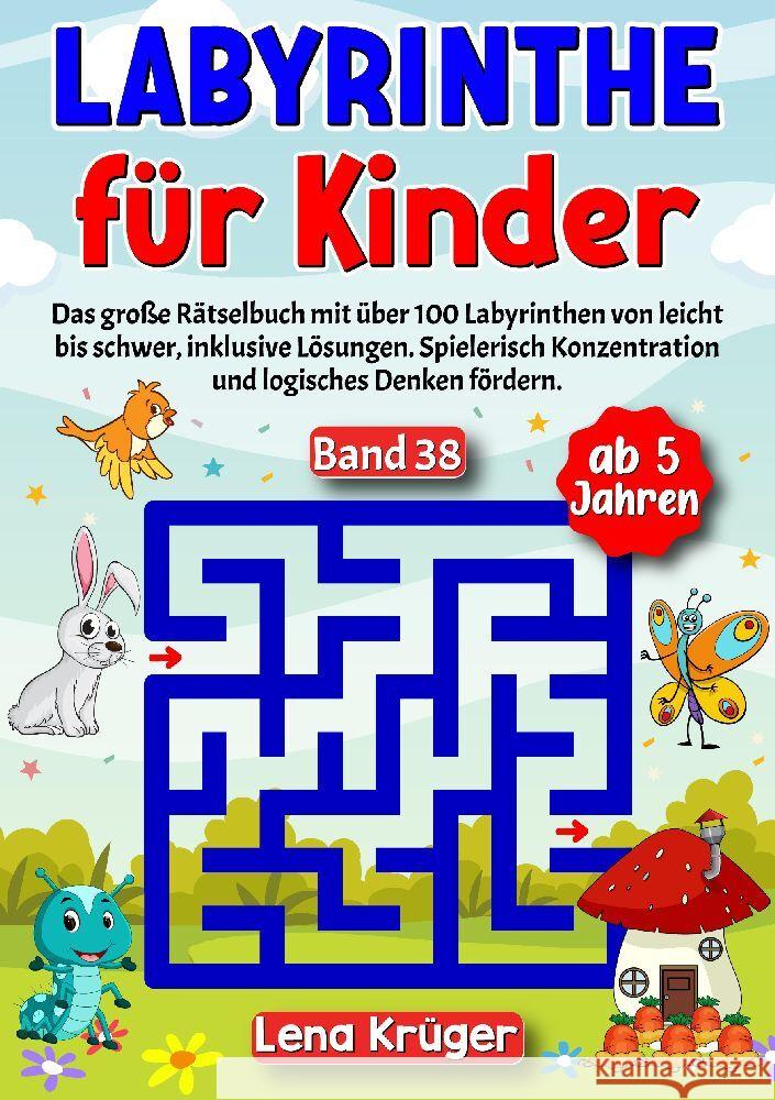 Labyrinthe für Kinder ab 5 Jahren - Band 38 Krüger, Lena 9783384185204