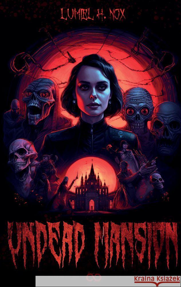 Undead Mansion Infinity Gaze Studios                    Lumiel H. Nox 9783384185464 Infinity Gaze Studios