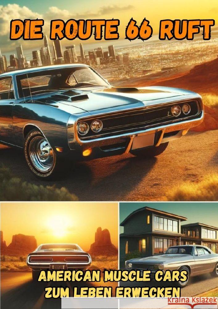 Die Route 66 ruft: American Muscle Cars zum Leben erwecken Maxi Pinselzauber 9783384189424 Tredition Gmbh