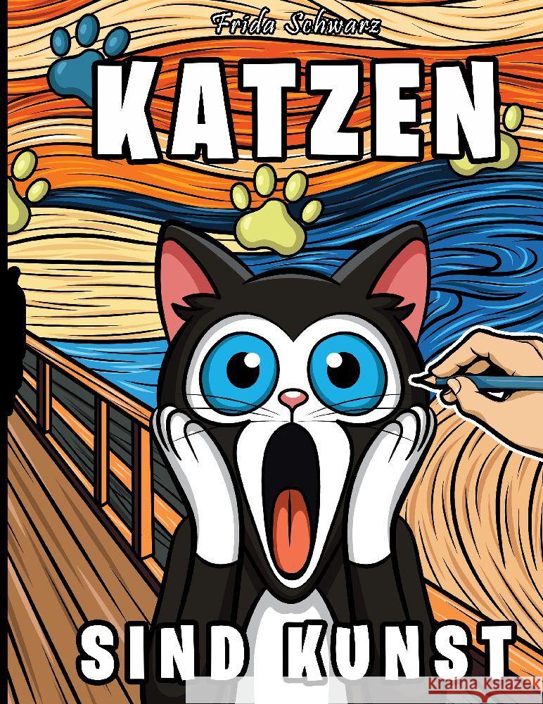 Katzen sind Kunst Schwarz, Frida 9783384190154