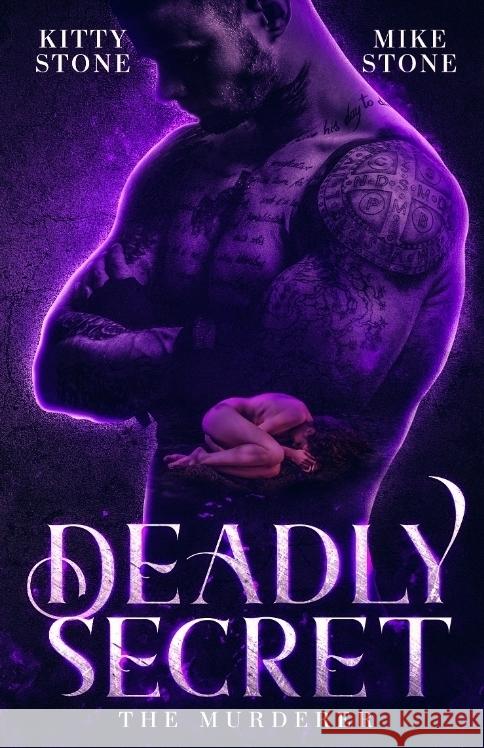 Deadly Secret - The Murderer: Dark Romance Kitty Stone Mike Stone 9783384192103