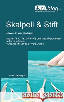 Skalpell und Stift OTA-Blog.at 9783384193582 OTA-Blog.at