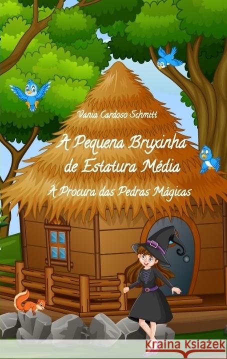 A Pequena Bruxinha de Estatura Média Cardoso Schmitt, Vania 9783384194114