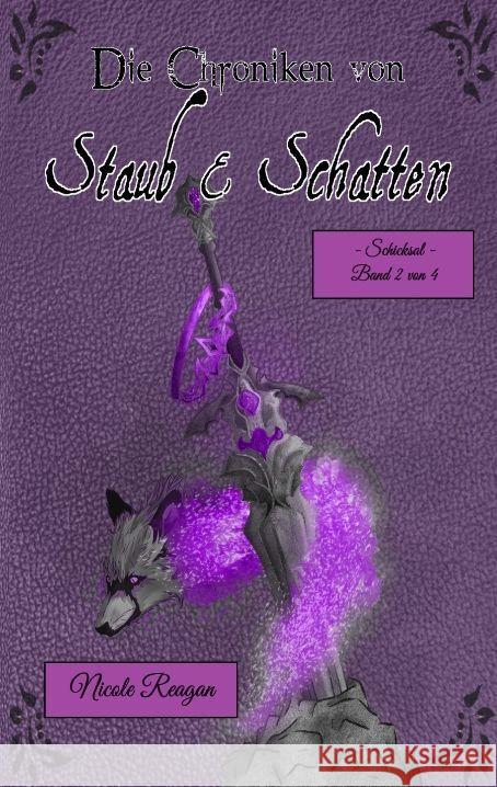 Die Chroniken von Staub und Schatten: Schicksal Nicole Reagan 9783384195203