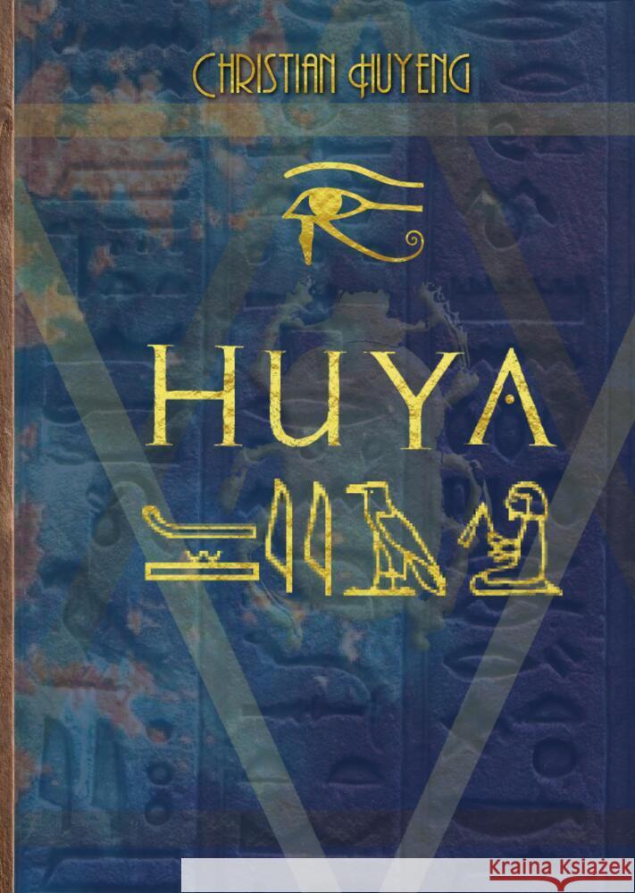 Huya - der Ermittler des Pharaos: Die Toten von Theben - Tod im Tal der K?nige Christian Huyeng 9783384197337 Tredition Gmbh