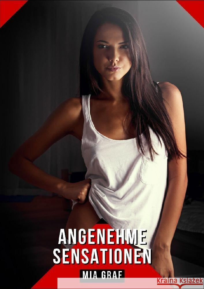 Angenehme Sensationen Graf, Mia 9783384198136 Mia Graf