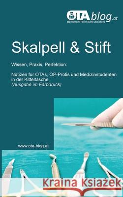 Skalpell und Stift OTA-Blog.at 9783384199232 OTA-Blog.at