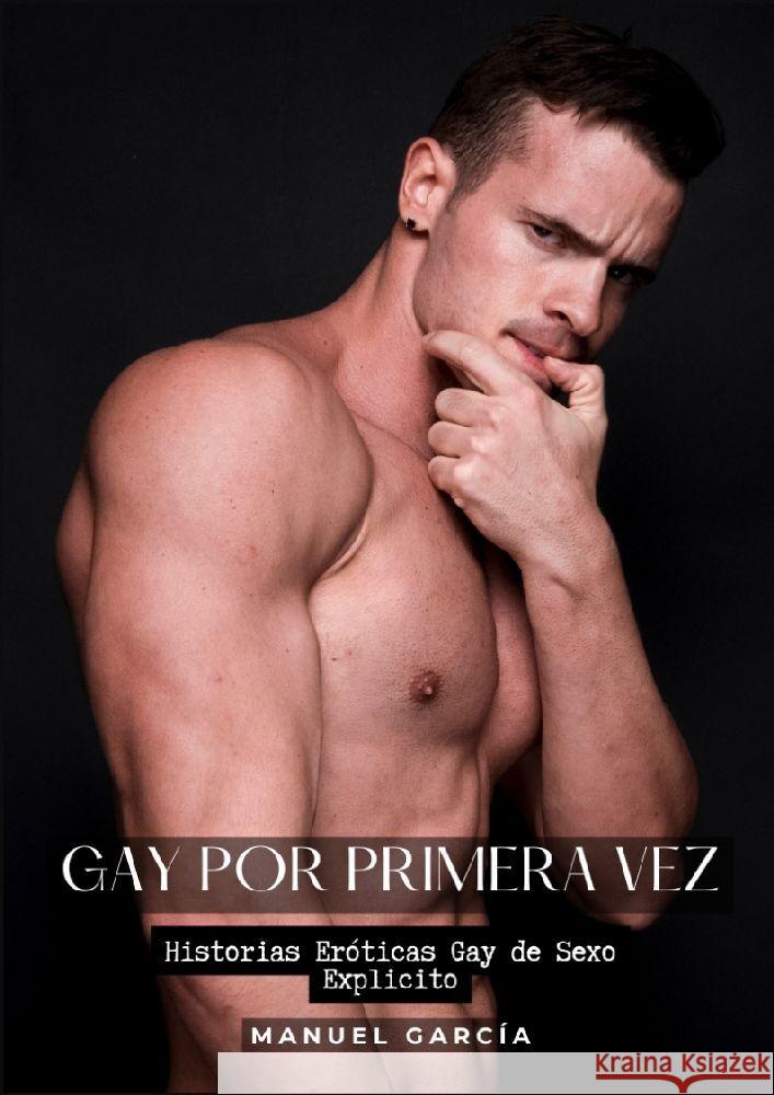 Gay por Primera Vez García, Manuel 9783384208446