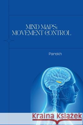 Mind Maps: Movement Control Parekh 9783384220929