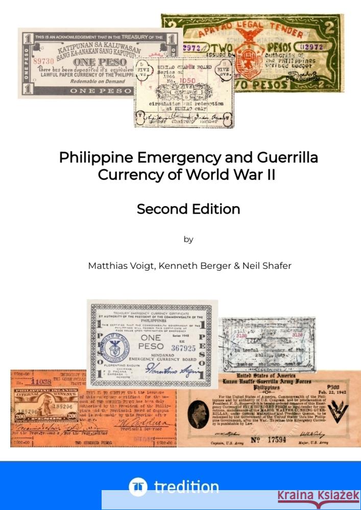 Philippine Emergency and Guerrilla Currency of World War II - 2nd Edition Voigt, Matthias, Shafer, Neil, Berger, Kenneth J.E. 9783384221391