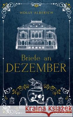 Briefe an Dezember Holly Alberich 9783384221650 Tredition Gmbh