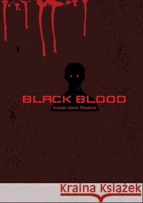 Black Blood: Insel des Todes Oskar Kallstrom 9783384222152